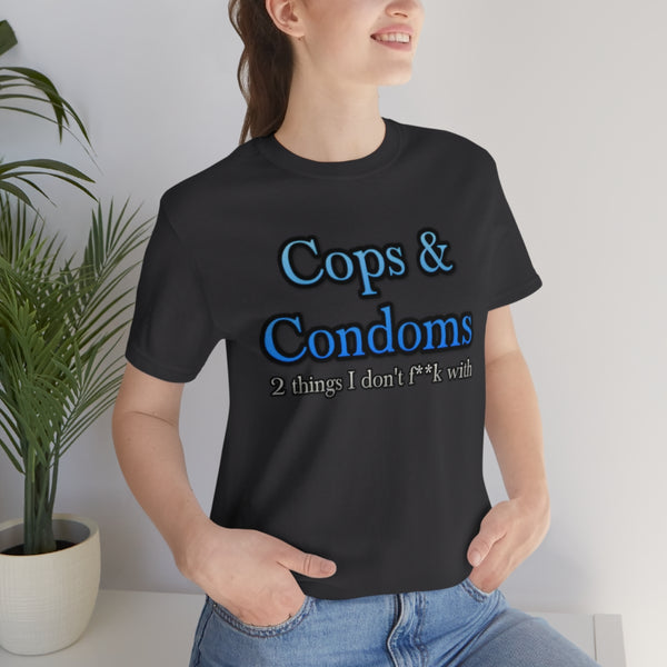 Cops & Condoms (censored) Tee