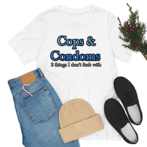 Cops & Condoms Tee