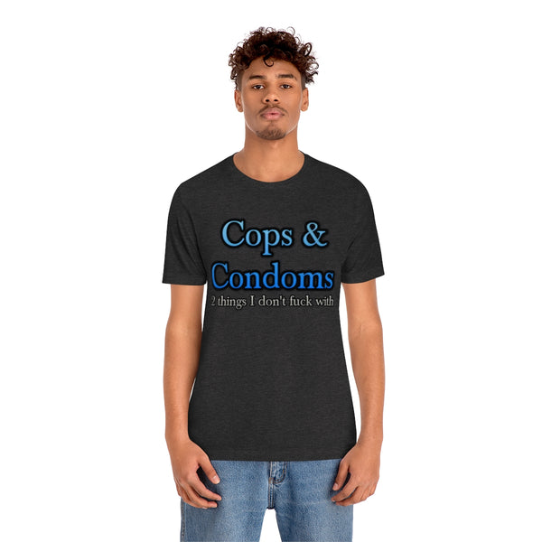 Cops & Condoms Tee