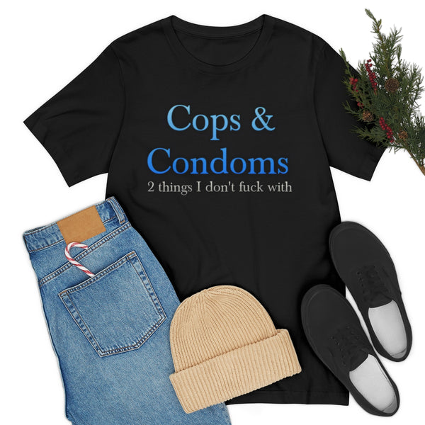 Cops & Condoms Tee