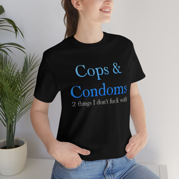 Cops & Condoms Tee