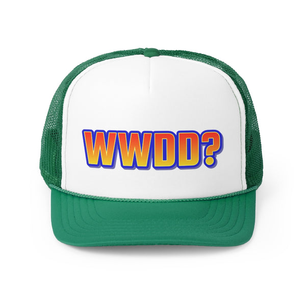 WWDD? Trucker Cap