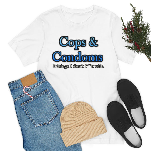 Cops & Condoms (censored) Tee