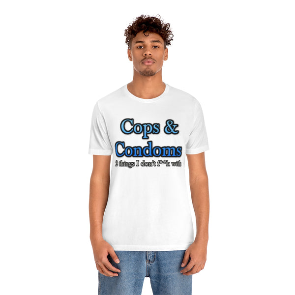 Cops & Condoms (censored) Tee