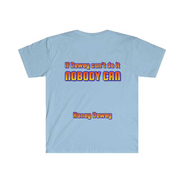 Honey Dewey T-Shirt