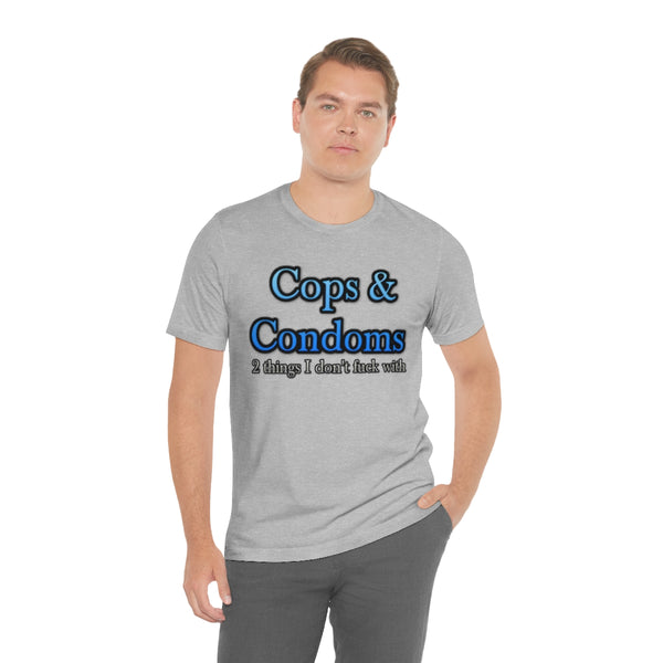 Cops & Condoms Tee