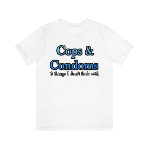 Cops & Condoms Tee