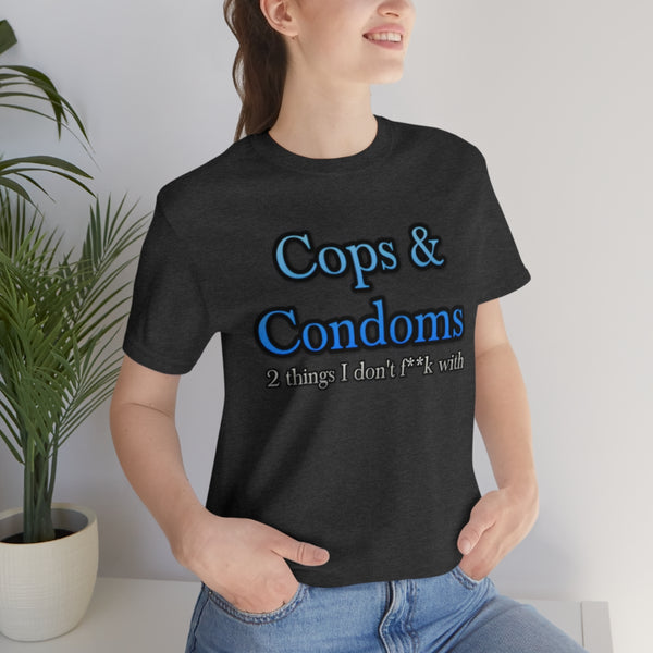 Cops & Condoms (censored) Tee