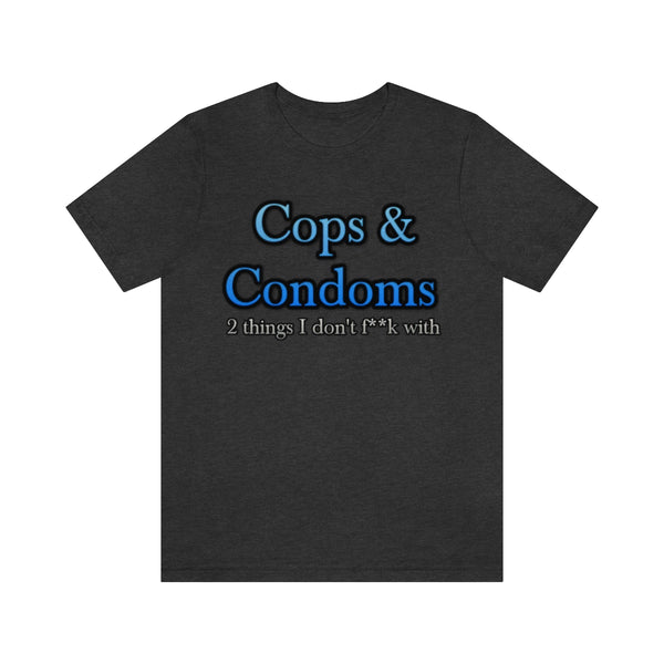 Cops & Condoms (censored) Tee