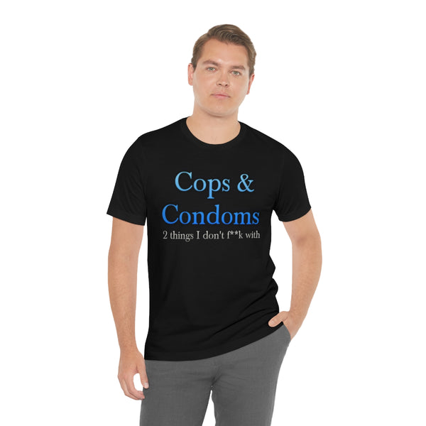 Cops & Condoms (censored) Tee