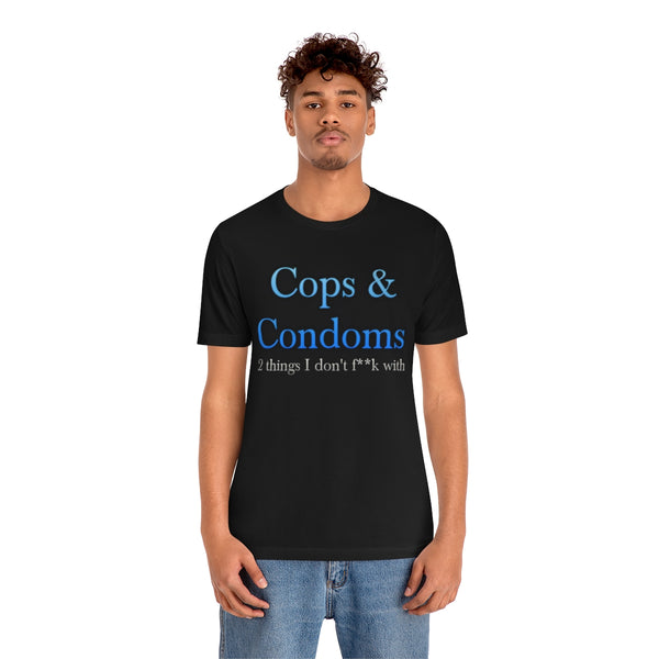 Cops & Condoms (censored) Tee