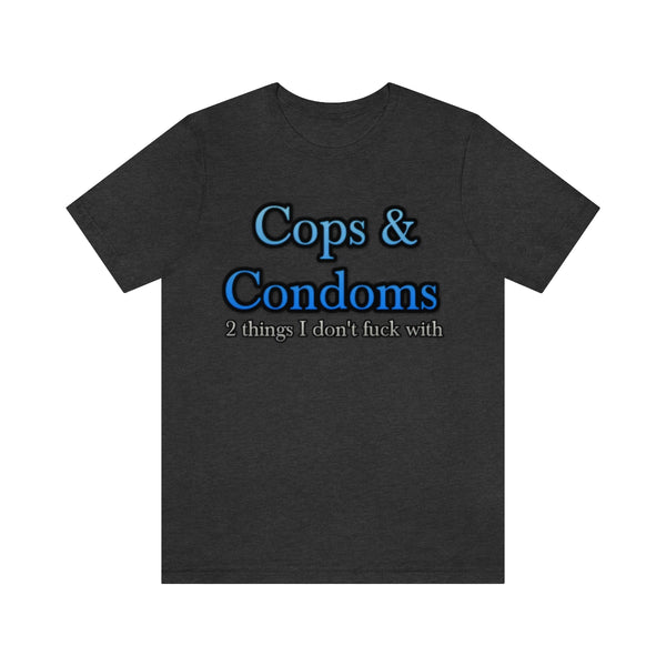 Cops & Condoms Tee