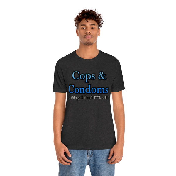 Cops & Condoms (censored) Tee