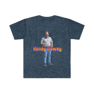 Honey Dewey T-Shirt