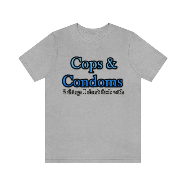 Cops & Condoms Tee