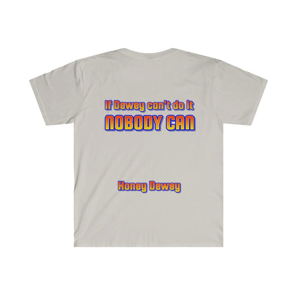 Honey Dewey T-Shirt