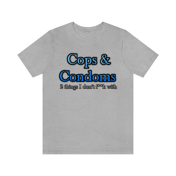 Cops & Condoms (censored) Tee